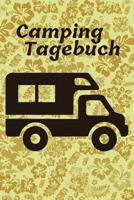 Camping Tagebuch: Reisetagebuch f�r den Urlaub auf dem Zeltplatz I Platz f�r 40 Campingpl�tze I Motiv: Wohnmobil 1079413766 Book Cover