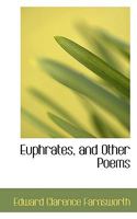 Euphrates, and Other Poems 0530159899 Book Cover