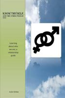 Know Thyself, and the Other Person Too 1479303739 Book Cover