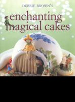 Enchanting Magical Cakes 1741962633 Book Cover