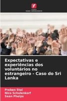 Expectativas e experiências dos voluntários no estrangeiro - Caso do Sri Lanka 620686281X Book Cover