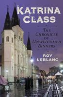 Katrina Class: The Chronicle of Unwelcomed Sinners 173492263X Book Cover