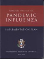 National Strategy for Pandemic Influenza Implementation Plan, May 2006 0160760755 Book Cover