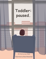 Toddler: paused. 1998996905 Book Cover