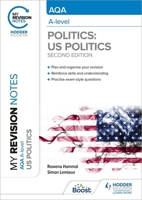 My Revision Notes: AQA A-level Politics: US and Comparative Politics: Second Edition 1398355291 Book Cover