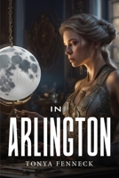 In Arlington 9517483244 Book Cover
