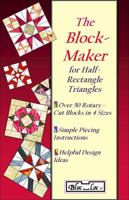 The Block Maker for Half-Rectangle Triangles 0985398205 Book Cover