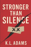 Stronger Than Silence B0FVT2C34Q Book Cover