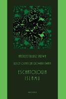 Rzcze Ostateczne Czlowieka I Swiata: Eschatologia Islamu 1976403170 Book Cover