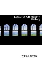Lectures on Modern History 111527807X Book Cover