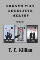 Logan's Way Detective Series, Novels 1-3 173101239X Book Cover