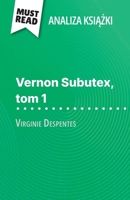 Vernon Subutex, tom 1 ksiazka Virginie Despentes (Analiza ksiazki): Pelna analiza i szczególowe podsumowanie pracy (Polish Edition) 2808615418 Book Cover