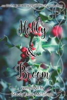 Holly & Broom (Hawthorn and Ash) B0DXC9V3QB Book Cover