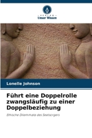 Führt eine Doppelrolle zwangsläufig zu einer Doppelbeziehung (German Edition) 6208522978 Book Cover