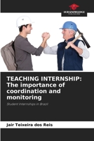 Teaching Internship: The importance of coordination and monitoring 6208387523 Book Cover