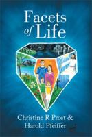 Facets of Life 1483690938 Book Cover