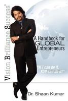 Vision, Brilliance, Success: A Handbook for Global Entrepreneurs 1460904265 Book Cover