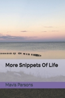 More Snippets Of Life 1694893995 Book Cover