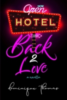 Back 2 Love: :A Novella B08L3XYYFV Book Cover