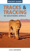 Pocket Guide Tracks & Tracking in Southern Africa 177584871X Book Cover