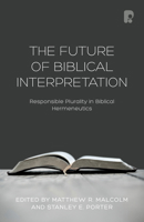 The Future of Biblical Interpretation 184227788X Book Cover