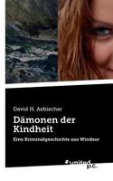 Dämonen der Kindheit: Eine Kriminalgeschichte aus Windsor 3710335566 Book Cover