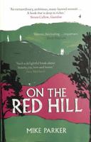 On the Red Hill: Where Four Lives Fell into Place 178609049X Book Cover