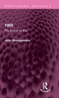 1900: The End of an Era 1041169647 Book Cover