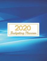 2020 Budgeting Planner: Expense Finance Budget book By A Year & Daily calendar Bill Budgeting And Organizer Tracker Workbook journals Business Money ... at home. size 8.5"x11" with 140 pages 1691675873 Book Cover