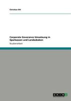 Corporate Goverance Umsetzung in Sparkassen und Landesbaken 3640805283 Book Cover