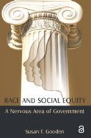 Race and Social Equity: A Nervous Area of Government 0765637197 Book Cover