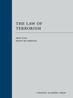 The Law of Terrorism 0769855296 Book Cover