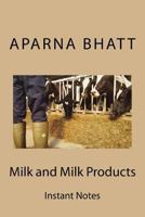 Milk and Milk Products: Instant Notes 1502853574 Book Cover