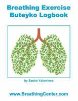 Breathing Exercise Buteyko Logbook 1517718244 Book Cover