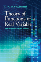 Theory of Functions of a Real Variable 1258648318 Book Cover