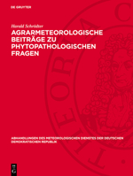 Agrarmeteorologische Beiträge Zu Phytopathologischen Fragen: Mit Besonderer Berücksichtigung Der Bedeutung Des Mikroklimas Für Pflanzenkrankheiten 3112767063 Book Cover