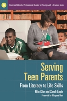 Serving Teen Parents: From Literacy to Life Skills 1598846930 Book Cover