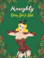 Naughty Coloring Book For Adults: Sexy Women Coloring Book, Adult Coloring Book of Sexy Women Designs, Sexy Coloring Books B08L2X65XT Book Cover