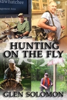 Hunting on the Fly 1951497120 Book Cover