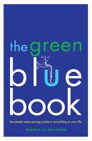 The Green Blue Book: The Simple Water-Savings Guide to Everything in Your Life 1605294713 Book Cover