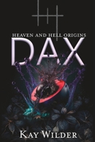 Dax: Heaven and Hell Origins B0CCBXZ1WY Book Cover