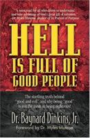 Hell Is Full of Good People 1581691297 Book Cover