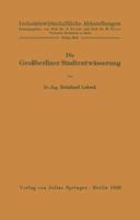 Die Grossberliner Stadtentwasserung 3642891217 Book Cover