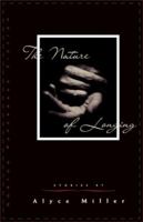 The Nature of Longing: Stories by Alyce Miller 0393313794 Book Cover