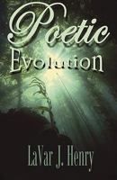 Poetic Evolution 0982058780 Book Cover