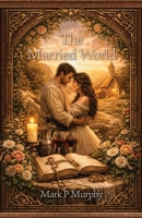The Married World B0GGGPVT5N Book Cover