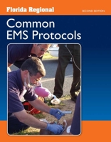 Florida Regional Common EMS Protocols (Revised) 076377748X Book Cover