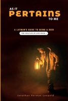 As It Pertains To Me A Layman’s Guide to Being a Seer: The Oracles of God – Book 1 B0CTBMTV53 Book Cover