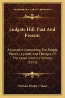 Ludgate Hill: Past and Present 1241600872 Book Cover