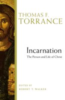 Incarnation: The Person and Life of Christ 0830824596 Book Cover